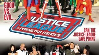 Justice League of Pornstar Heroes: An Extreme Comixxx Parody Pornofilme ansehen
