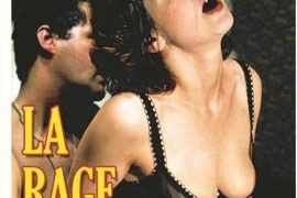 La Rage du sexe guarda film porno gratis
